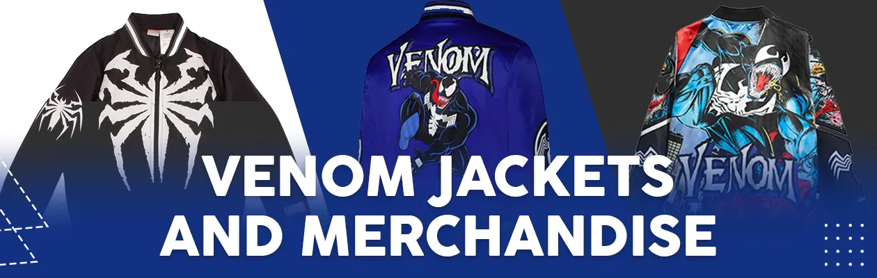 Venom Jackets and Merchandise