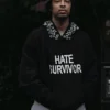 Hate Survivor Hoodie Drake